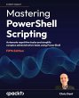 Mastering PowerShell Scripting - Fifth... - Bild 1