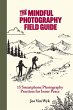 The Mindful Photography Field Guide - Bild 1