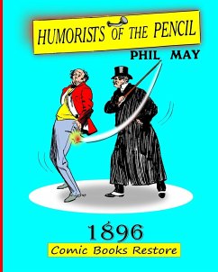 Humorists of the Pencil by Phil May - Restore, Comic Books; May, Phil