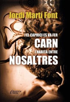 Cover I El Caprici Es Va Fer Carn I Va Habità Entre Nosaltres