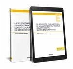 LA ELECCIÓN Y CONFIRMACIÓN PARLAMENTARIA DE LOS JUECES DEL TRIBUNAL SUPREMO DE LOS EEUU (DÚO)