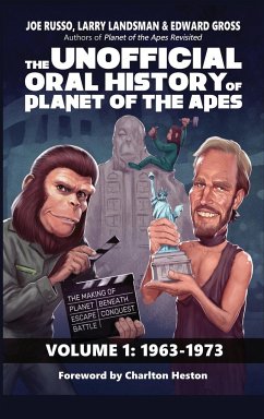 The Unofficial Oral History of Planet of the Apes (hardback) - Gross, Edward; Landsman, Larry; Russo, Joe