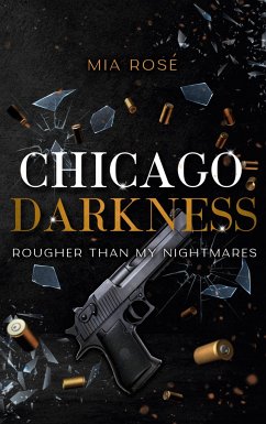 Chicago Darkness - Rosé, Mia