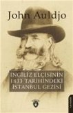Ingiliz Elcisinin 1833 Tarihindeki Istanbul Gezisi