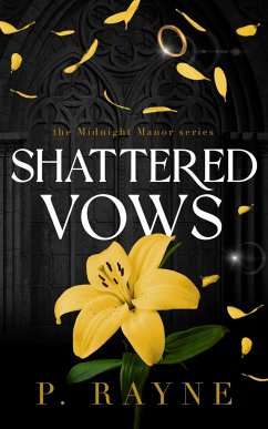 Shattered Vows - Rayne, P.