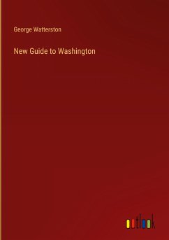 New Guide to Washington - Watterston, George