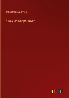 A Day On Cooper River - Irving, John Beaufain