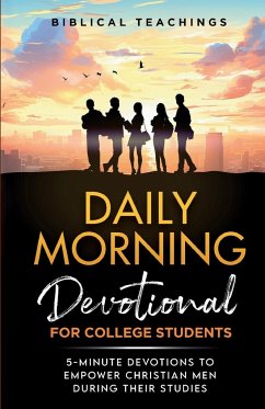 Daily Morning Devotional for College Students - Teachings, Biblical