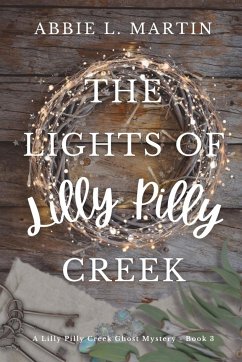 The Lights of Lilly Pilly Creek - Martin, Abbie L