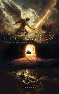 A Cosmic Battle But The War is Won - Weldon, Lane