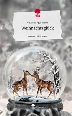 Weihnachtsglück. Life is a Story - story.one - Agafonova, Viktoriia