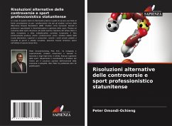 Risoluzioni alternative delle controversie e sport professionistico statunitense - Omondi-Ochieng, Peter