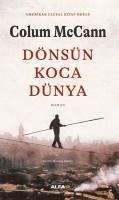 Dönsün Koca Dünya - Mccann, Colum