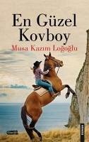 En Güzel Kovboy - Kazim Logoglu, Musa