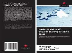 Anaís: Model to aid decision-making in clinical cases - Santos, Adriano;R. de Araujo, Joseana M. F;B. Moura, José Antão