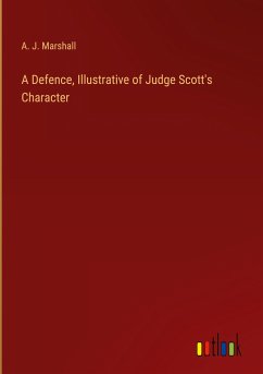 A Defence, Illustrative of Judge Scott's Character