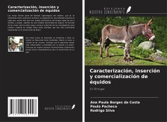 Caracterización, inserción y comercialización de équidos - Borges da Costa, Ana Paula; Pacheco, Paulo; Silva, Rodrigo