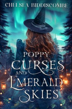 Poppy Curses and Emerald Skies (eBook, ePUB) - Biddiscombe, Chelsea