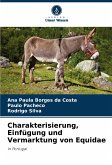 Charakterisierung, Einfügung und Vermarktung von Equidae Charakterisierung, Einfügung und Vermarktung von Equidae