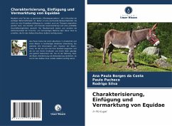 Charakterisierung, Einfügung und Vermarktung von Equidae - Borges da Costa, Ana Paula;Pacheco, Paulo;Silva, Rodrigo