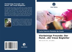 Vierbeinige Freunde: Der Hund...der treue Begleiter - Penelas da Costa, Carla Patricia