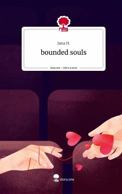 bounded souls. Life is a Story - story.one - H., Jana