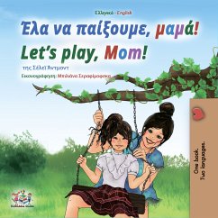 Έλα να παίξουμε, μαμά! Let’s Play, Mom! (eBook, ePUB) - Admont, Shelley; KidKiddos Books