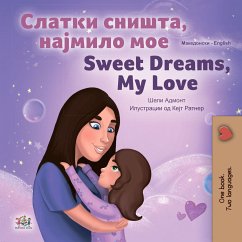 Слатки Сништа, Најмило Мое Sweet Dreams, My Love (eBook, ePUB) - Admont, Shelley; KidKiddos Books