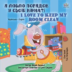 Я люблю порядок у своїй кімнаті I Love to Keep My Room Clean (eBook, ePUB) - Admont, Shelley; KidKiddos Books