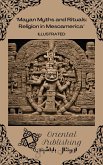 Mayan Myths and Rituals Religion in Mesoamerica (eBook, ePUB) Mayan Myths and Rituals Religion in Mesoamerica (eBook, ePUB)