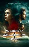 No milestibas lidz naidam... un atpakal (eBook, ePUB)