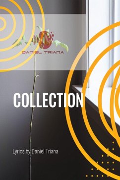 Cover COLLECTION -A Book of Lyrics by Daniel Triana (eBook, ePUB)