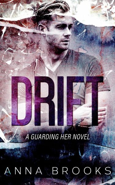 Drift (Guarding Her, #2) (eBook, ePUB)