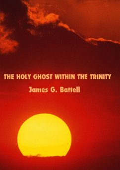 The Holy Ghost Within The Trinity (eBook, ePUB) - Battell, James