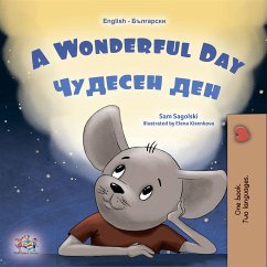 A Wonderful Day Чудесен ден (eBook, ePUB) - Sagolski, Sam; KidKiddos Books