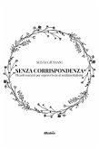 Senza corrispondenza (eBook, ePUB)