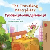 The traveling caterpillar Гусениця-мандрівниця (eBook, ePUB)