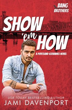 Show 'em How (eBook, ePUB) - Davenport, Jami