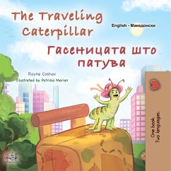 The traveling Caterpillar Гасеницата што патува (eBook, ePUB) - Coshav, Rayne; KidKiddos Books