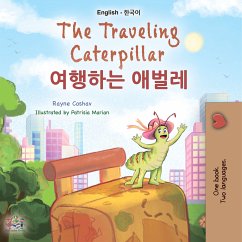 The traveling caterpillar 여행하는 애벌레 (eBook, ePUB) - Coshav, Rayne; Books, KidKiddos