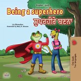 Being a Superhero ਸੁਪਰਹੀਰੋ ਬਣਨਾ (eBook, ePUB)