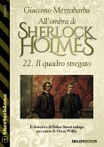 All'ombra di Sherlock Holmes - 22. Il quadro stregato (eBook, ePUB)