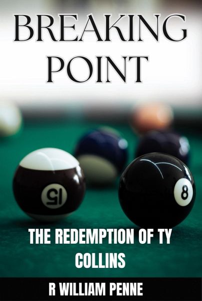 Breaking Point: The Redemption of Ty Collins (eBook, ePUB)