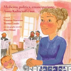 Medicina, politica, emancipazione. Anna Kuliscioff e noi (eBook, ePUB) - AA.VV.