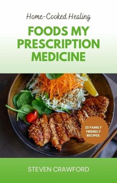 Cover Food My Prescription Medicine (eBook, ePUB)