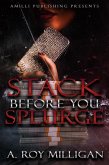 Stack Before You Splurge (eBook, ePUB)