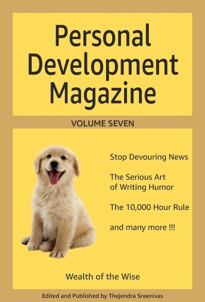 Personal Development Magazine - Volume Seven (eBook, ePUB) Personal Development Magazine - Volume Seven (eBook, ePUB)
