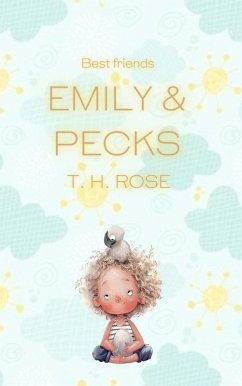 Emily & Pecks (eBook, ePUB) - Rose, T. H.