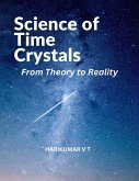 Science of Time Crystals: From Theory to Reality (eBook, ePUB)
