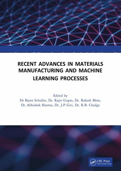 Recent Advances in Material, Manufacturing, and Machine Learning (eBook, ePUB) Recent Advances in Material, Manufacturing, and Machine Learning (eBook, ePUB)